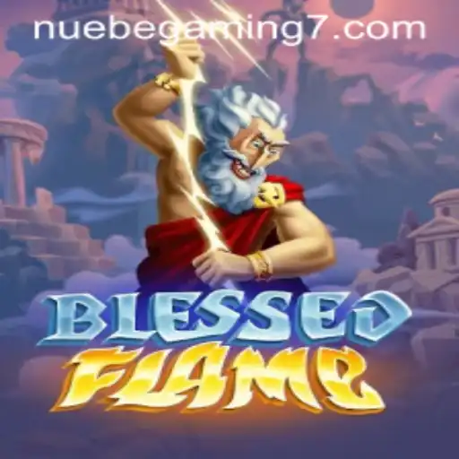 Exploring the World of BlessedFlame: A New Age of Gaming with NUEBE Gaming