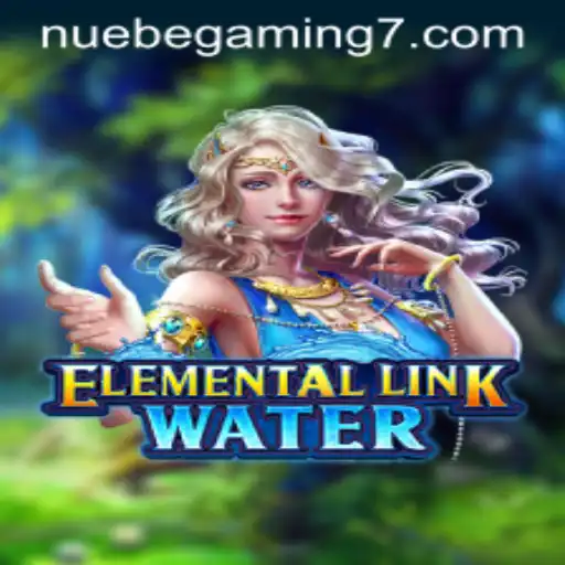 Dive into ElementalLinkWater: A New Adventure with NUEBE Gaming