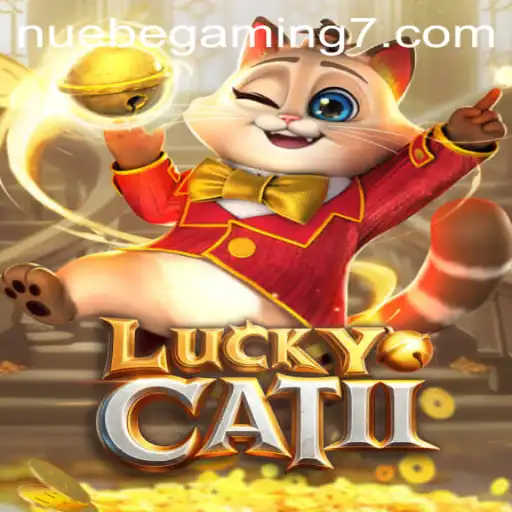 Discovering LuckyCatII: A Thrilling Adventure with NUEBE Gaming