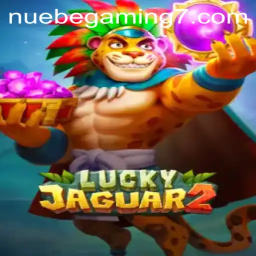 Unleashing the Thrills of Luckyjaguar2: A Dive into NUEBE Gaming's Latest Sensation