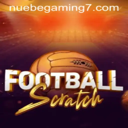 Exploring FootballScratch: A Revolutionary Gaming Experience by NUEBE Gaming