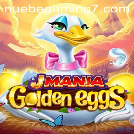 JManiaGoldenEggs: A New Adventure with NUEBE Gaming