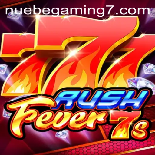 Exploring RushFever7s: An Exciting Venture by NUEBE Gaming