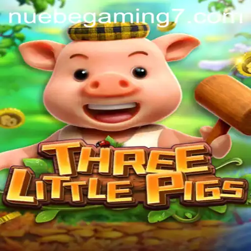 Exploring THREELITTLEPIGS: An Exciting Journey with NUEBE Gaming